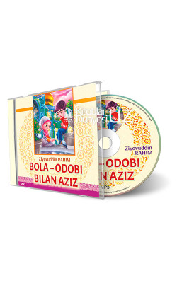 «Bola – odobi bilan aziz» (CD MP3)