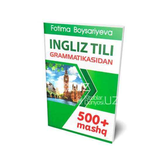 «Ingliz tili grammatikasidan 500  mashq»